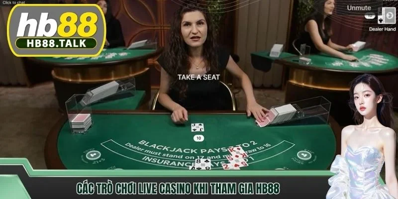 Các trò chơi live casino khi tham gia HB88