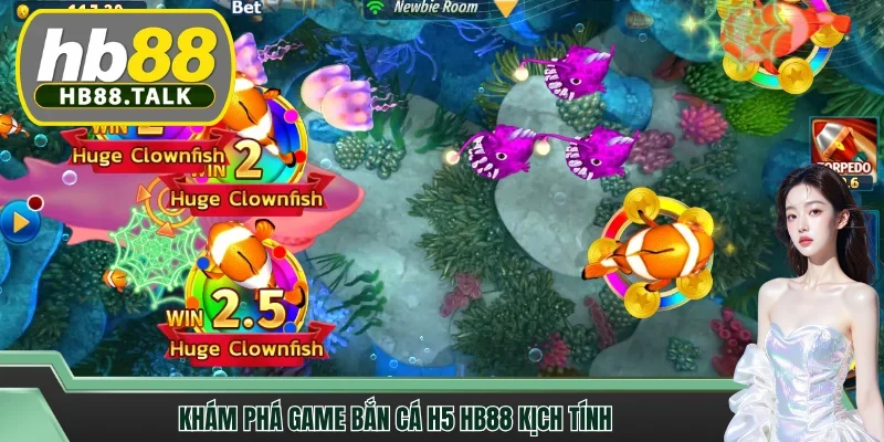 Khám phá game bắn cá H5 HB88 kịch tính