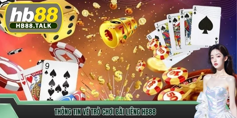 Thông tin về trò chơi bài liêng HB88 